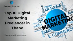 Top 10 Digital Marketing Freelancer in Thane